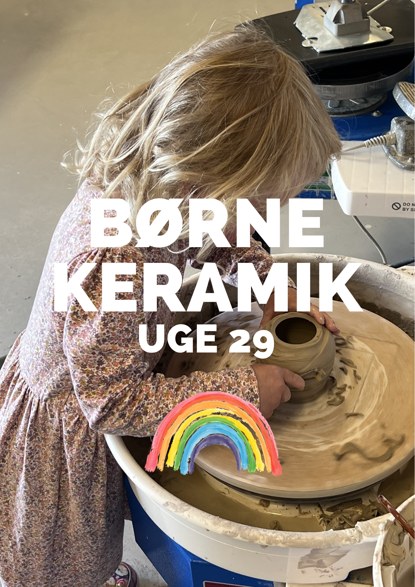 BØRNE KERAMIK uge 29
