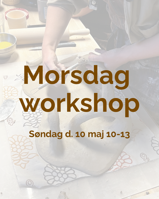 Morsdags workshop